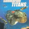 Submarine Titans