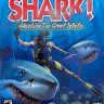 Shark! Hunting the Great White